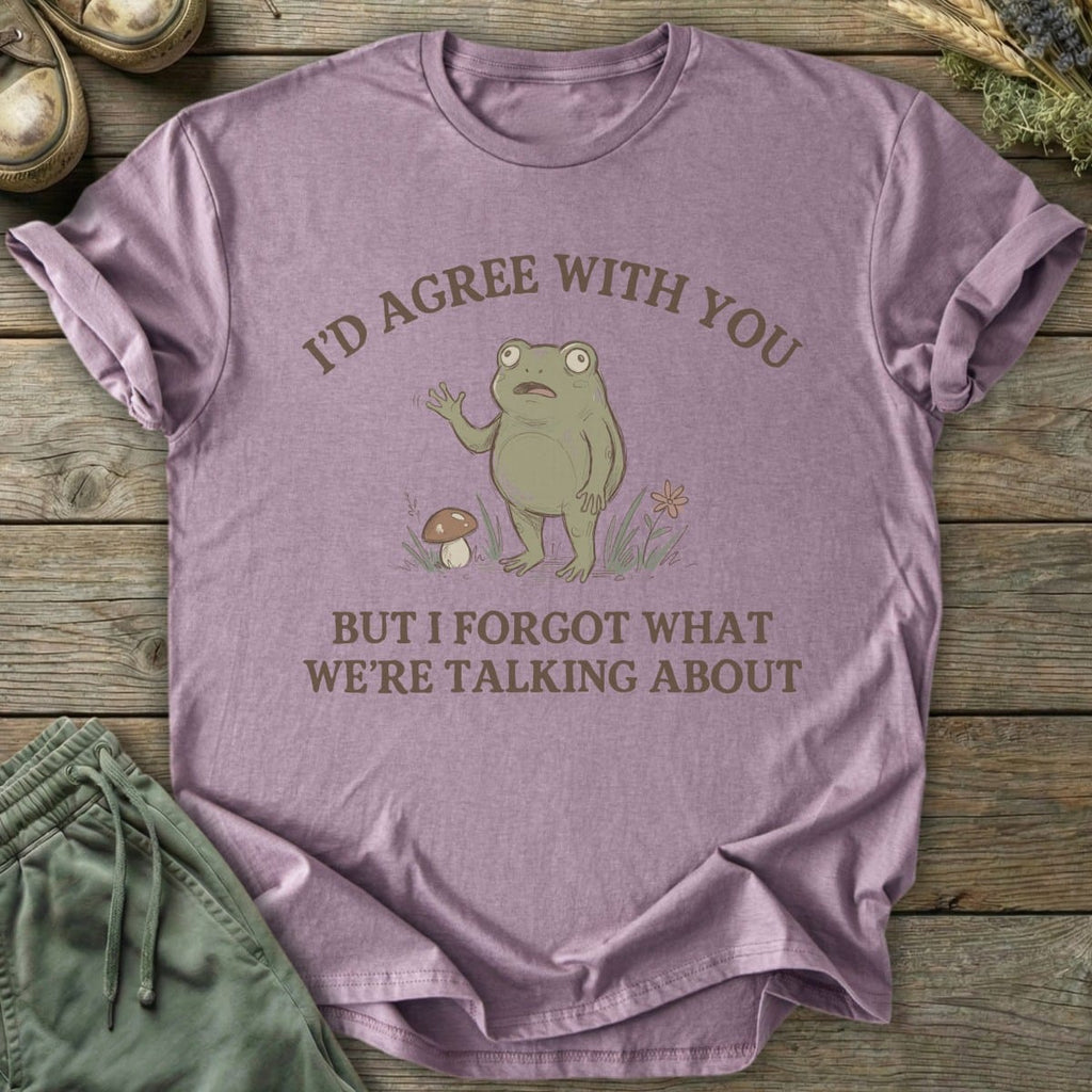 Printify T-Shirt I'd Agree With You T-Shirt