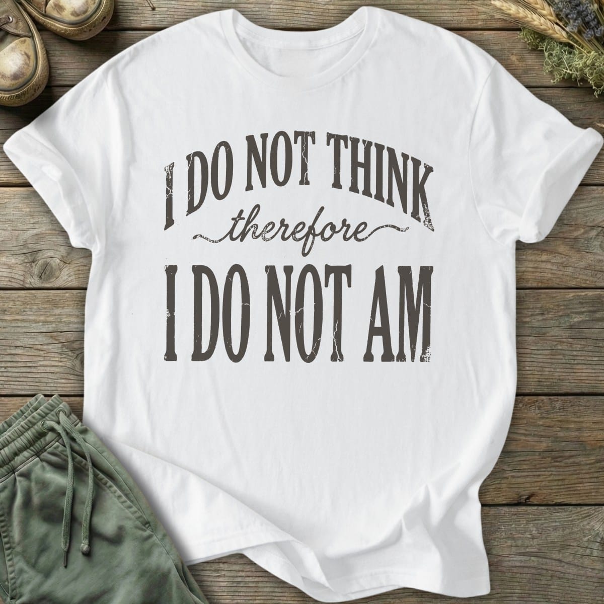 Printify T-Shirt I Do Not Am T-Shirt