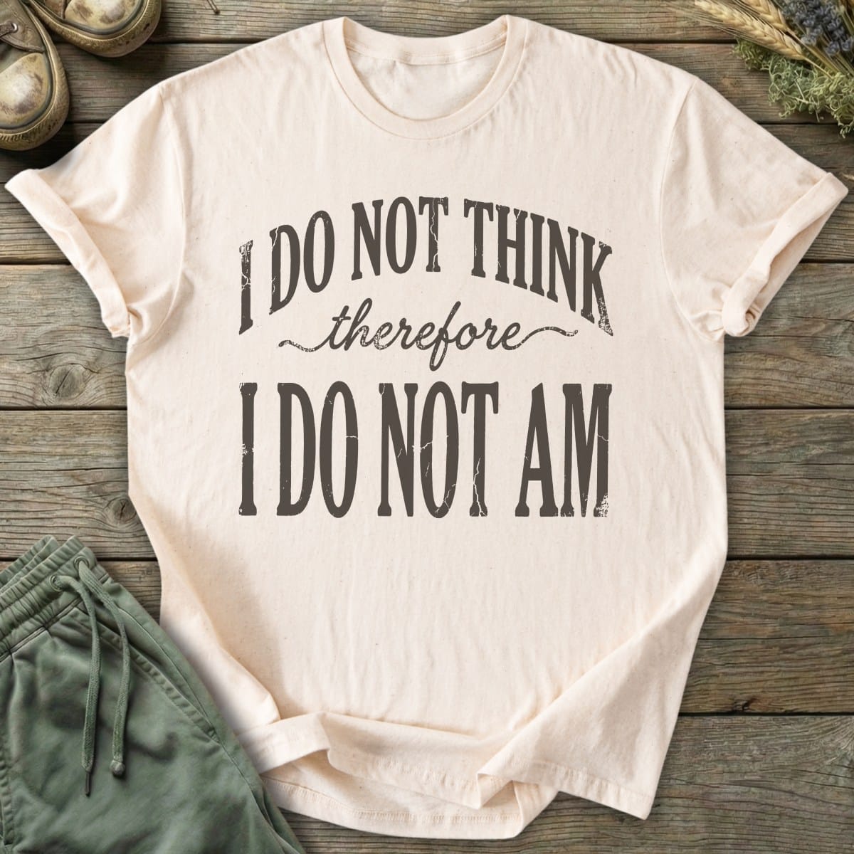 Printify T-Shirt I Do Not Am T-Shirt