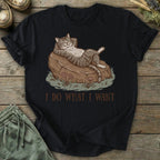 Printify T-Shirt I Do What I Want T-Shirt