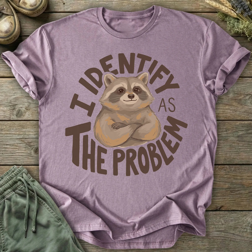 Printify T-Shirt I Identify As The Problem T-Shirt