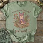 Printify T-Shirt I Just Said It T-Shirt