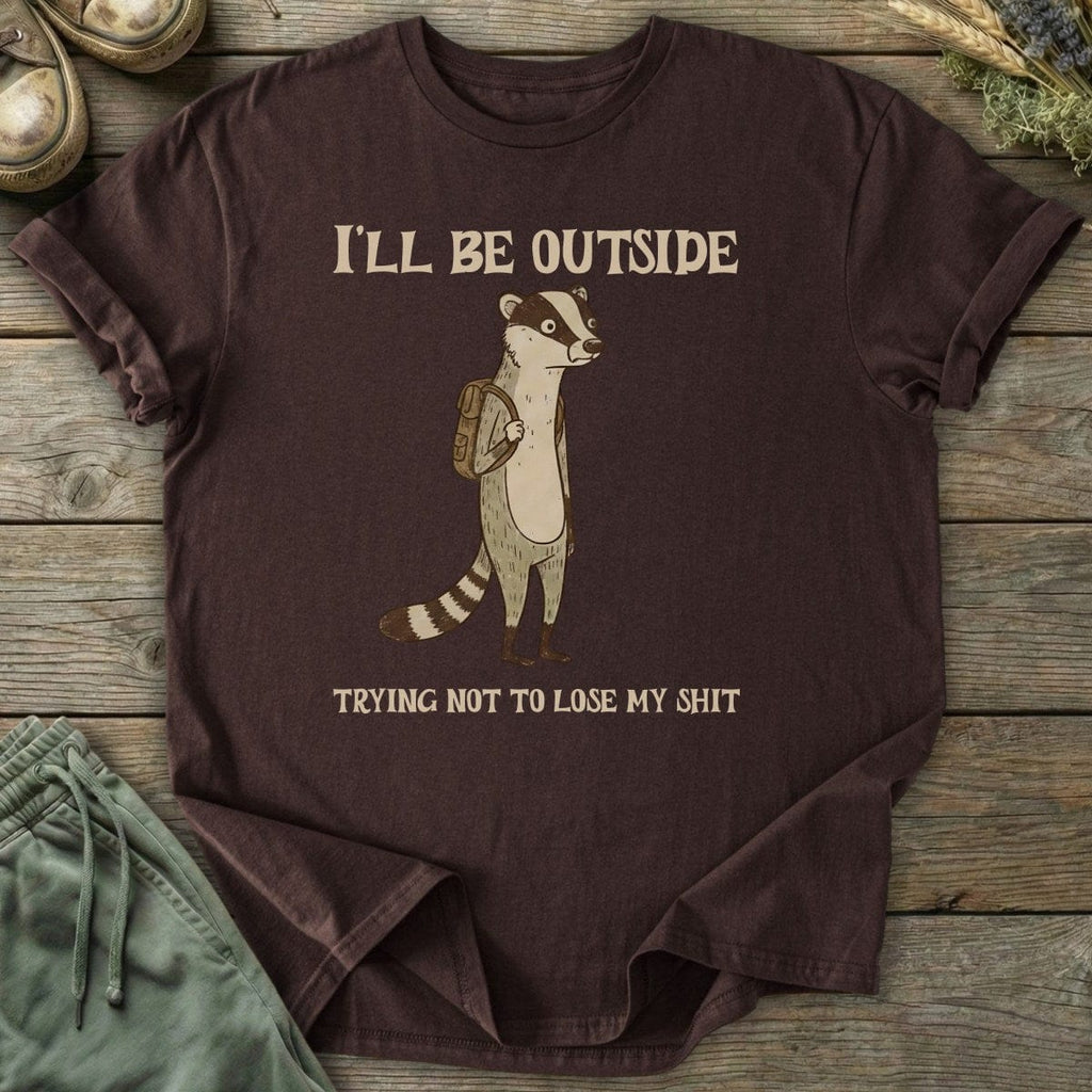 Printify T-Shirt I'll Be Outside Badger T-Shirt