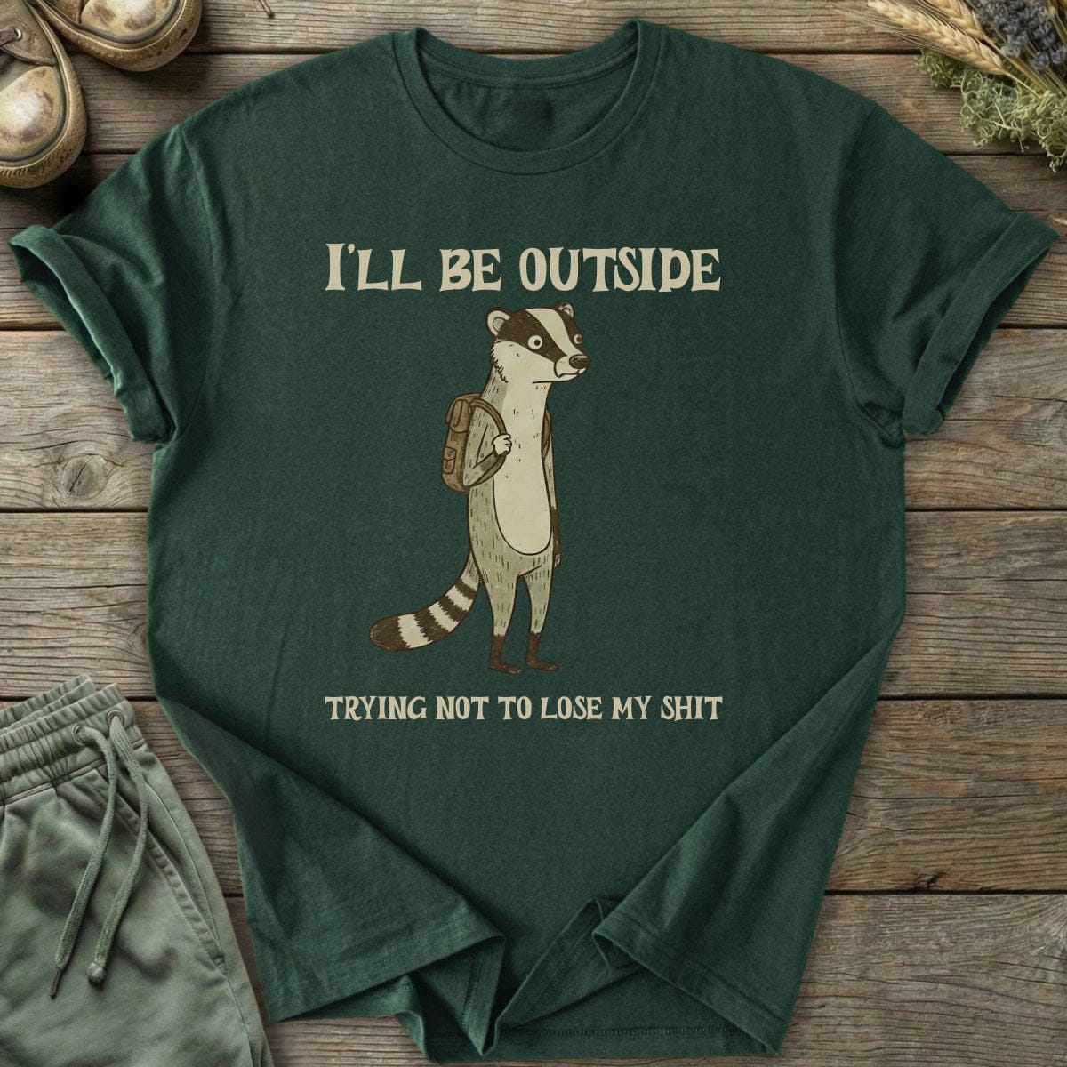 Printify T-Shirt I'll Be Outside Badger T-Shirt