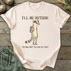 Printify T-Shirt I'll Be Outside Badger T-Shirt