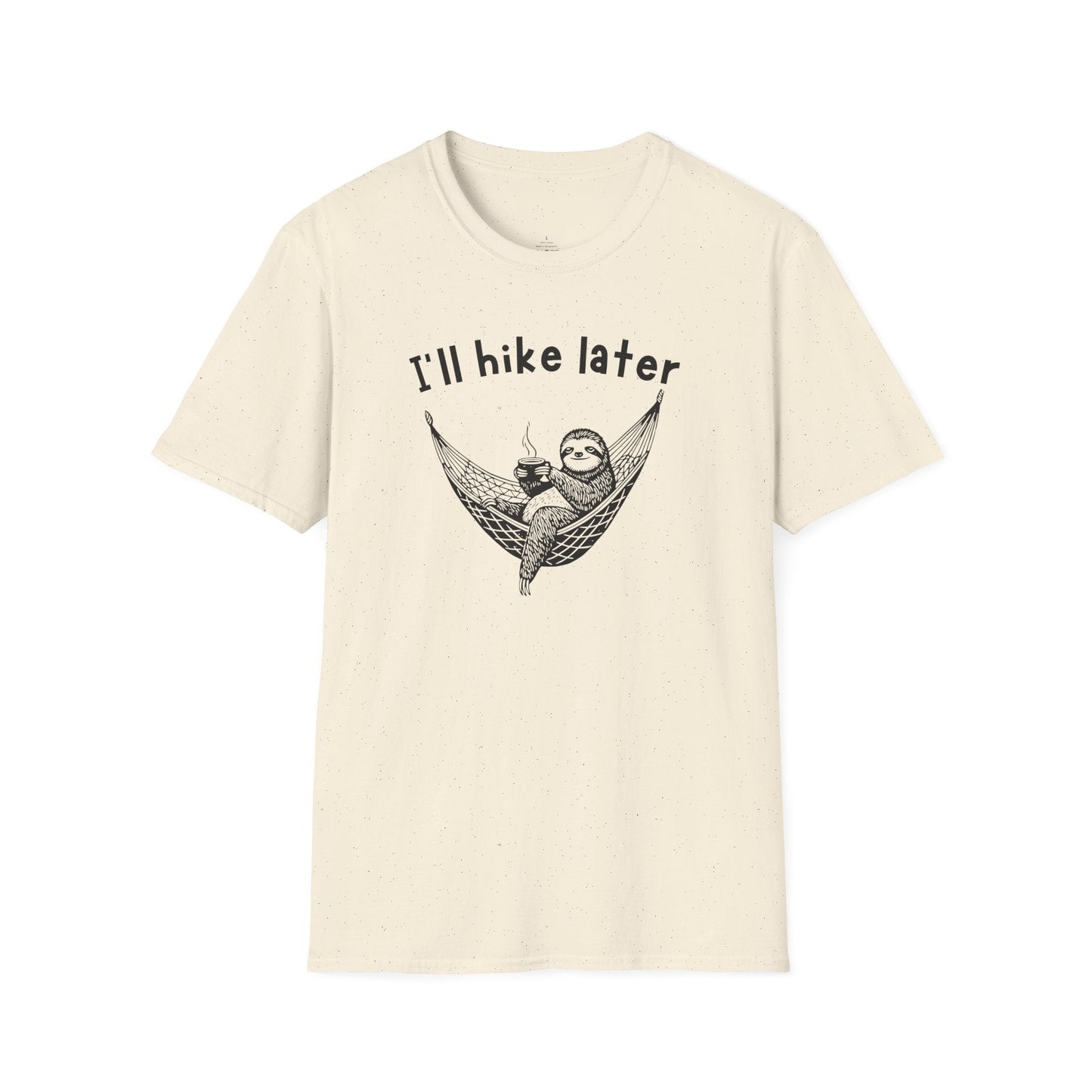 Printify T-Shirt I'll Hike Later T-Shirt