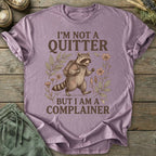 Printify T-Shirt I'm Not A Quitter T-Shirt