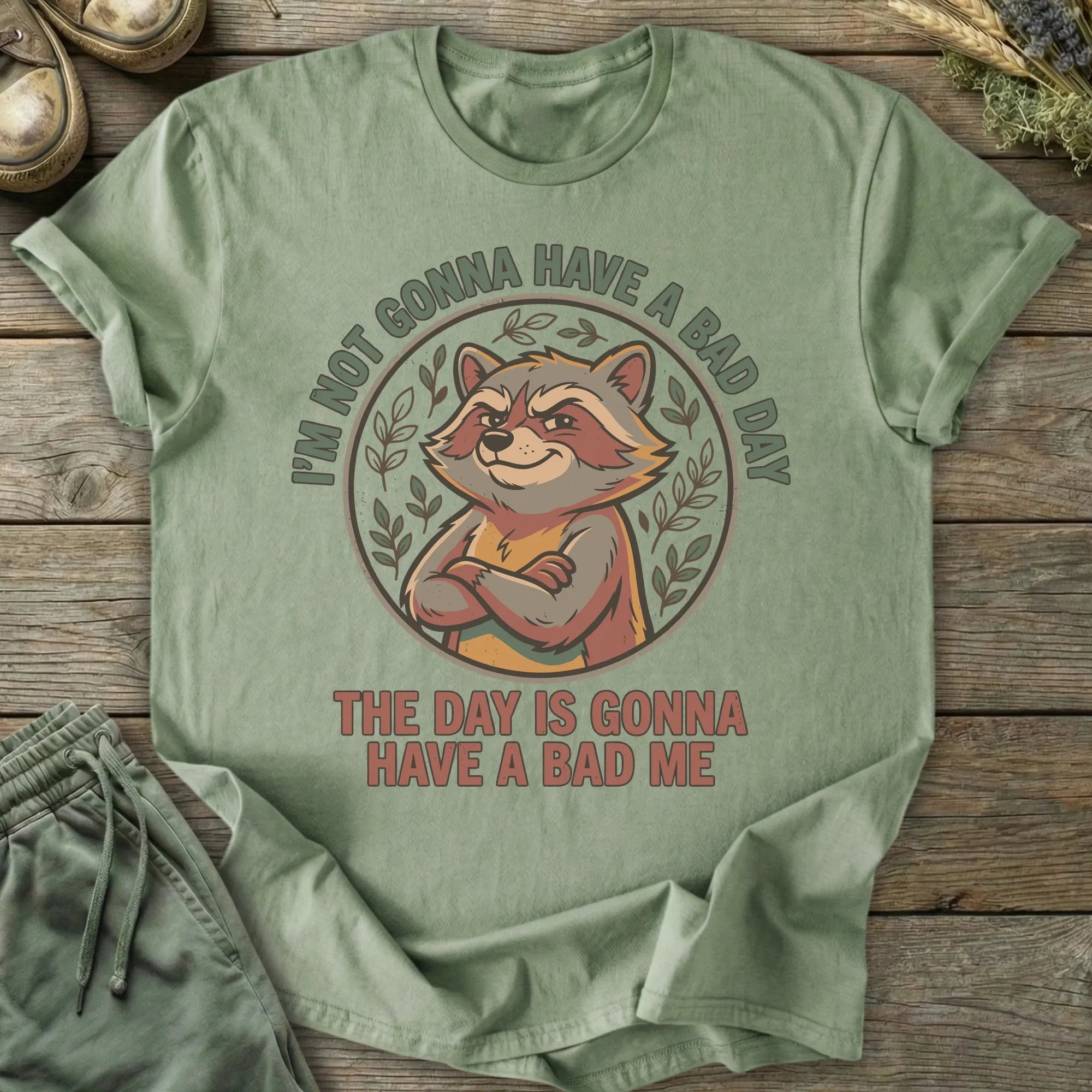 Printify T-Shirt I'm Not Gonna Have A Bad Day T-Shirt