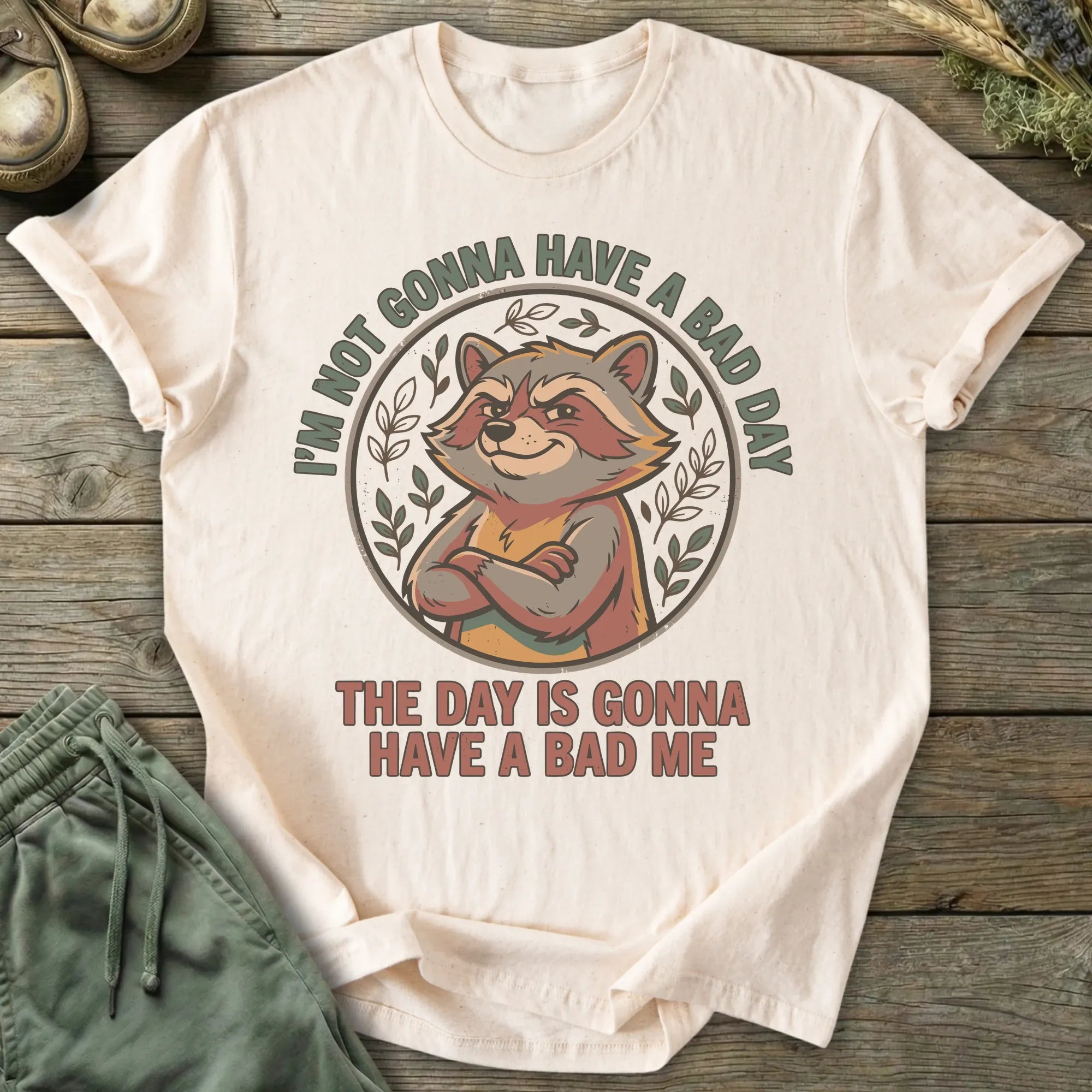 Printify T-Shirt I'm Not Gonna Have A Bad Day T-Shirt