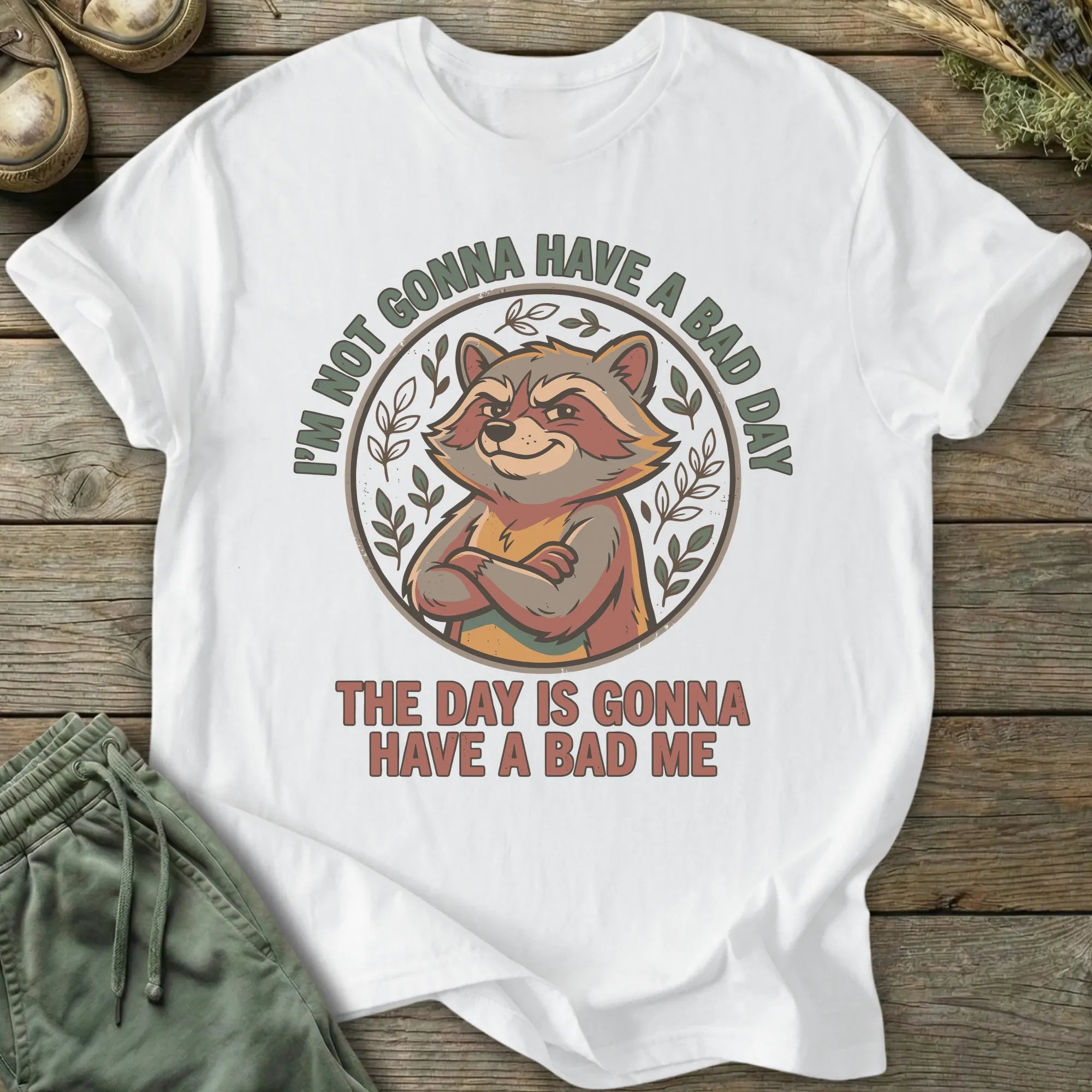 Printify T-Shirt I'm Not Gonna Have A Bad Day T-Shirt