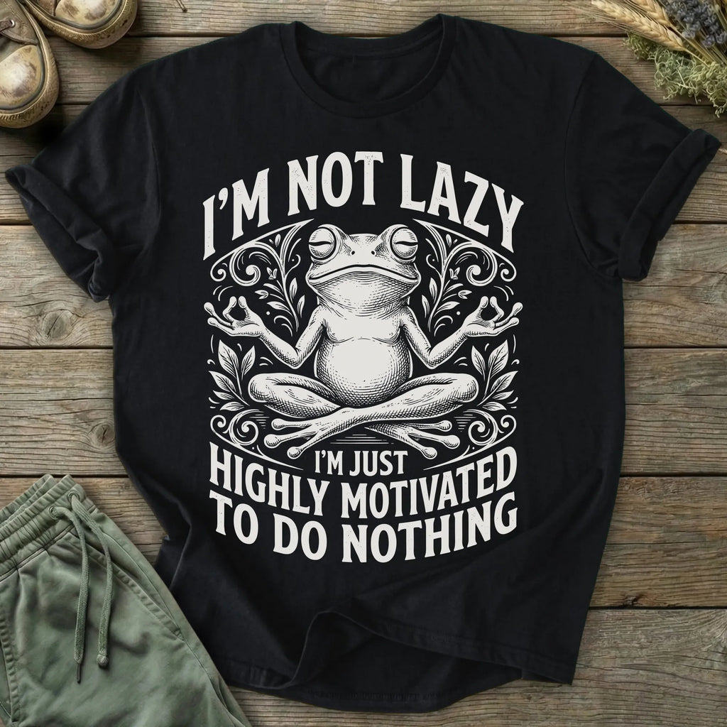Printify T-Shirt I'm Not Lazy T-Shirt