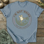 Printify T-Shirt I'm Not Weird T-Shirt