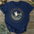 Printify T-Shirt I'm Not Weird T-Shirt