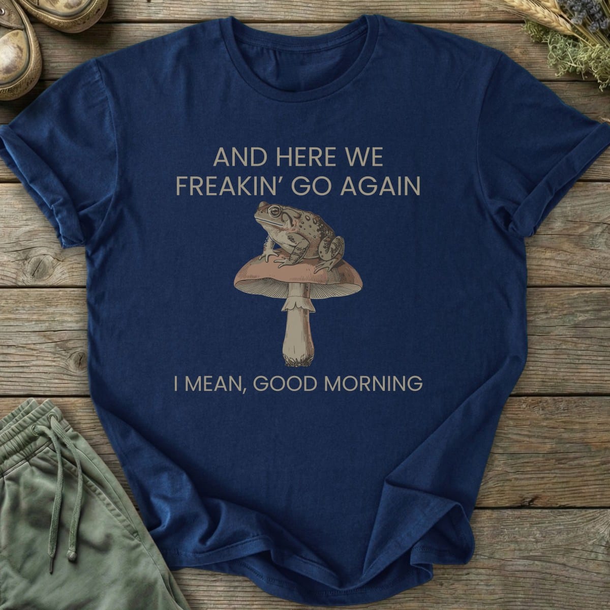 Printify T-Shirt I Mean Good Morning T-Shirt