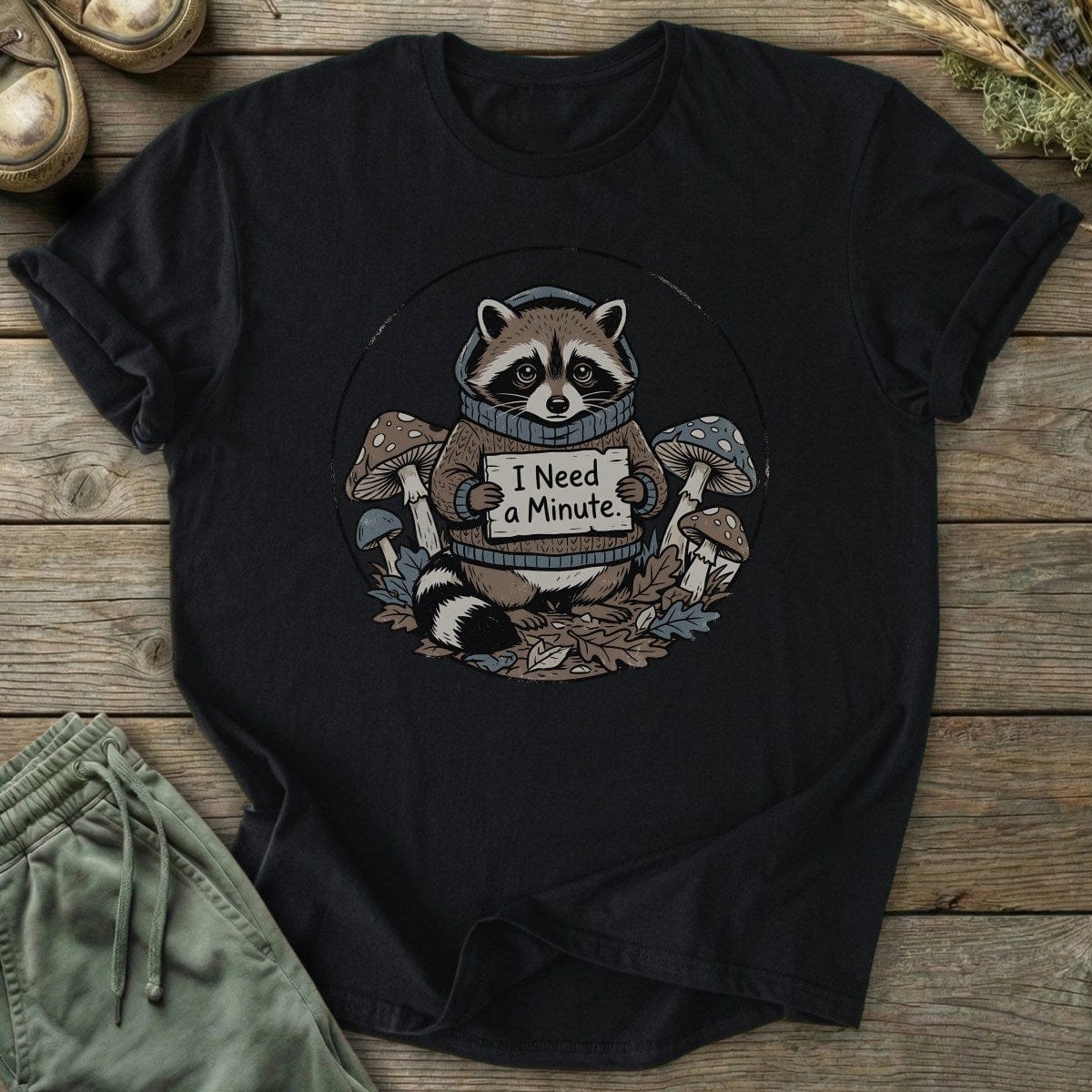 Printify T-Shirt I Need A Minute T-Shirt