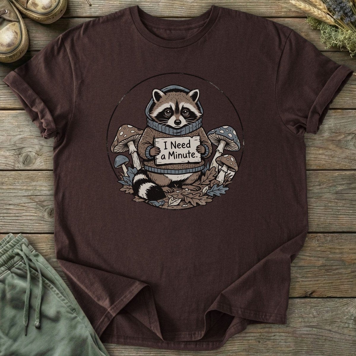Printify T-Shirt I Need A Minute T-Shirt