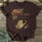 Printify T-Shirt I Put On Shoes T-Shirt