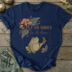Printify T-Shirt I Put On Shoes T-Shirt