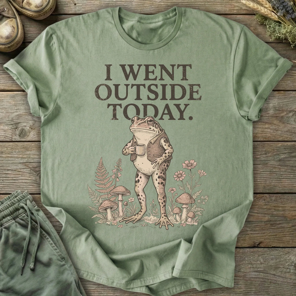 Printify T-Shirt I Went Outside Today T-Shirt