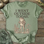 Printify T-Shirt I Went Outside Today T-Shirt
