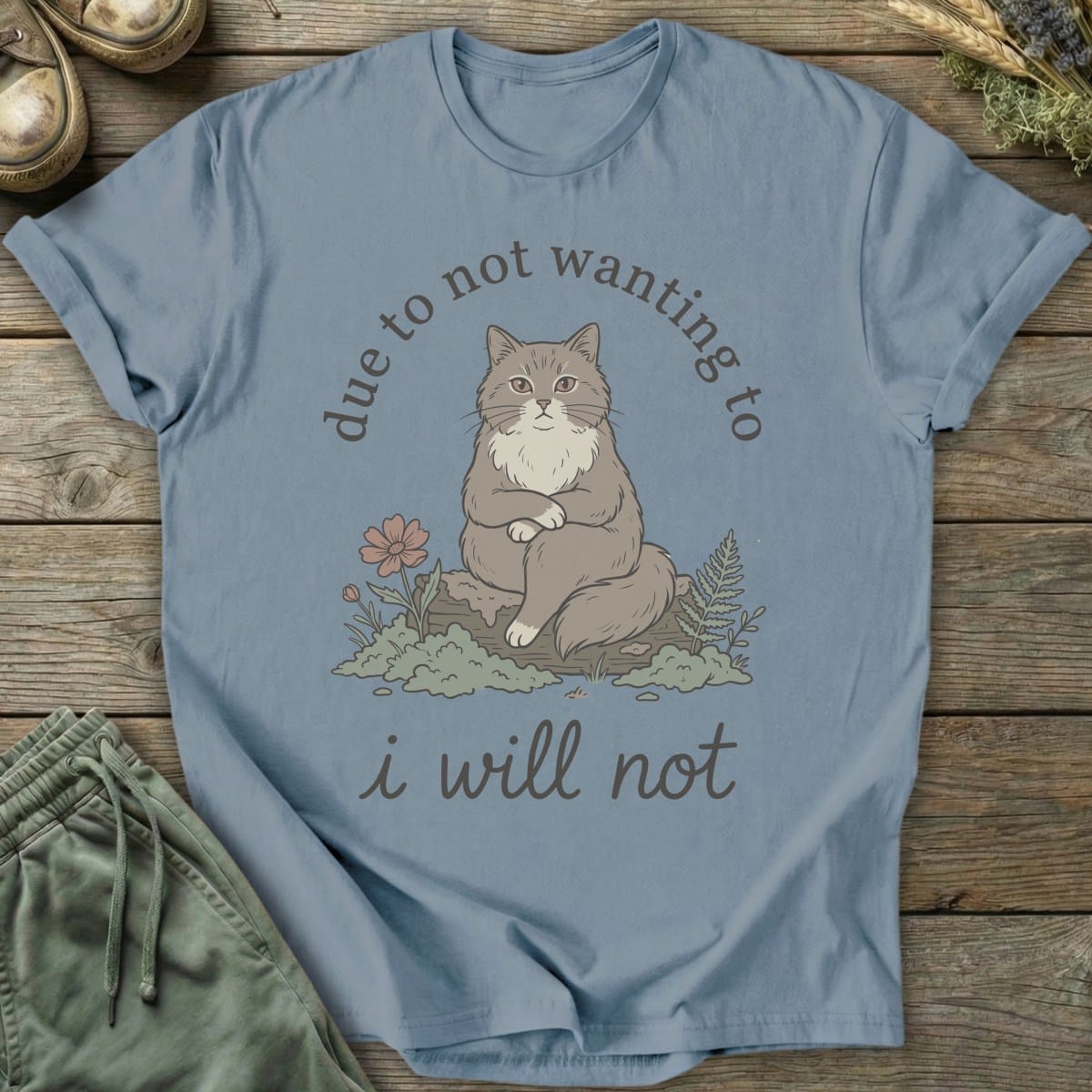 Printify T-Shirt I Will Not Cat T-Shirt