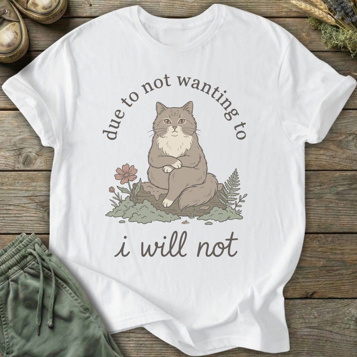 Printify T-Shirt I Will Not Cat T-Shirt