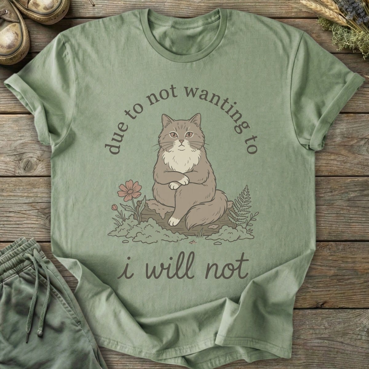 Printify T-Shirt I Will Not Cat T-Shirt