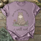 Printify T-Shirt I Will Not Cat T-Shirt