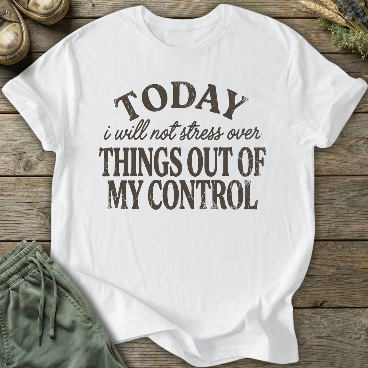 Printify T-Shirt I Will Not Stress T-Shirt