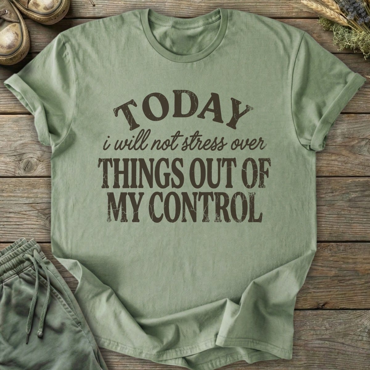 Printify T-Shirt I Will Not Stress T-Shirt