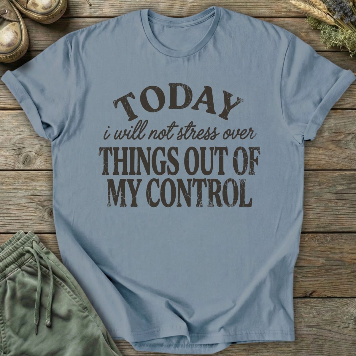 Printify T-Shirt I Will Not Stress T-Shirt