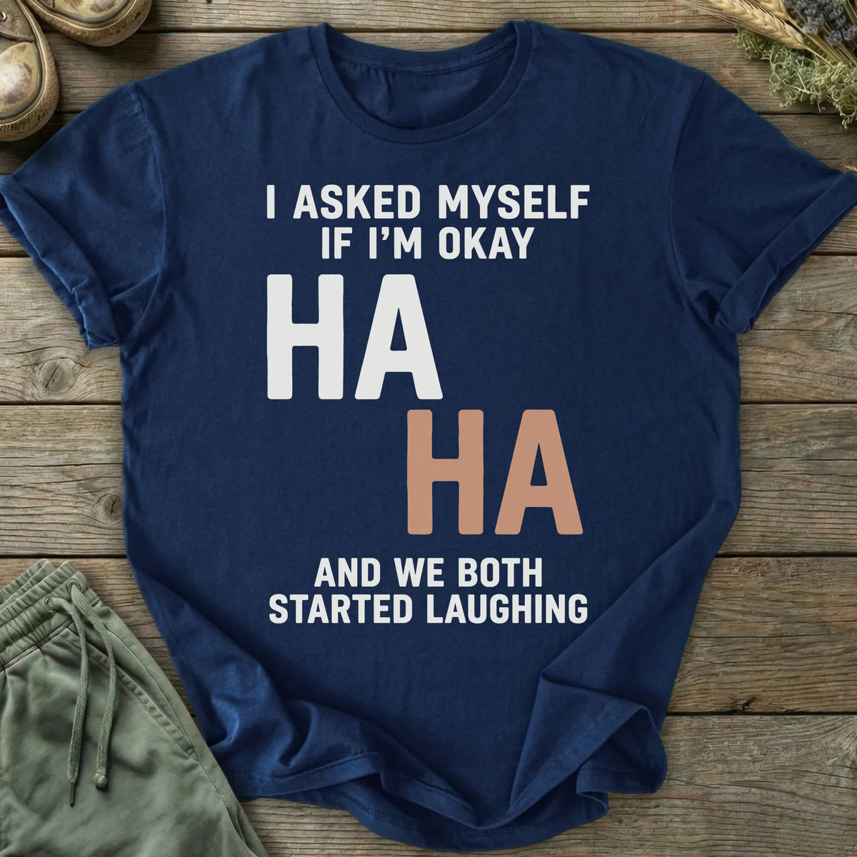 Printify T-Shirt If I'm Okay Text T-Shirt