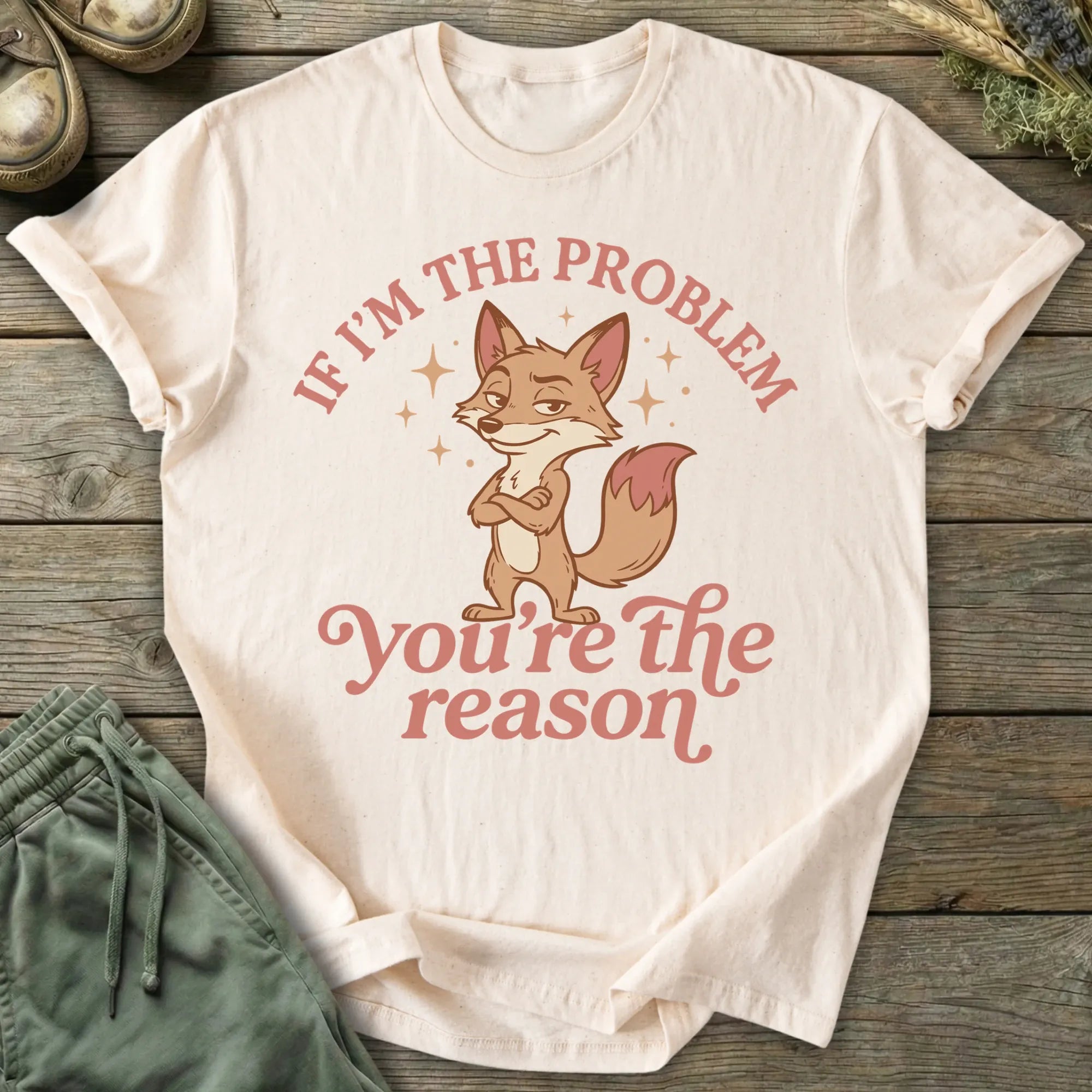 Printify T-Shirt If I'm The Problem T-Shirt