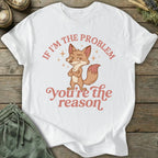 Printify T-Shirt If I'm The Problem T-Shirt