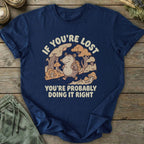 Printify T-Shirt If You're Lost T-Shirt