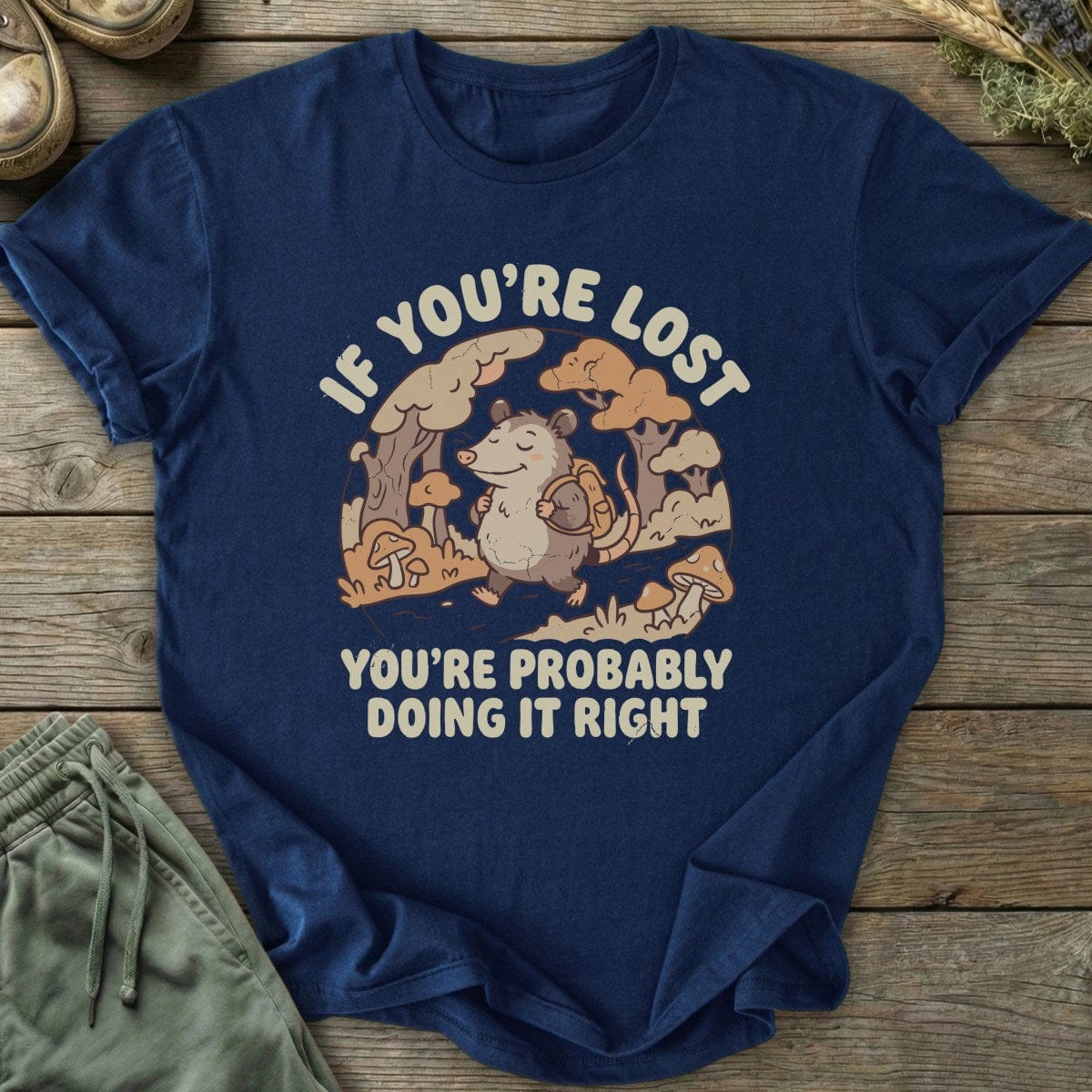 Printify T-Shirt If You're Lost T-Shirt