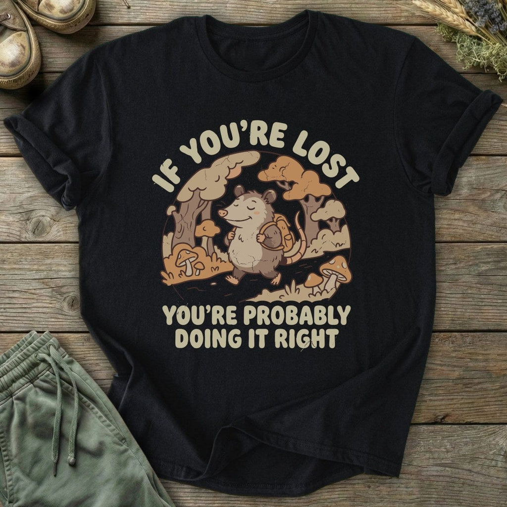 Printify T-Shirt If You're Lost T-Shirt