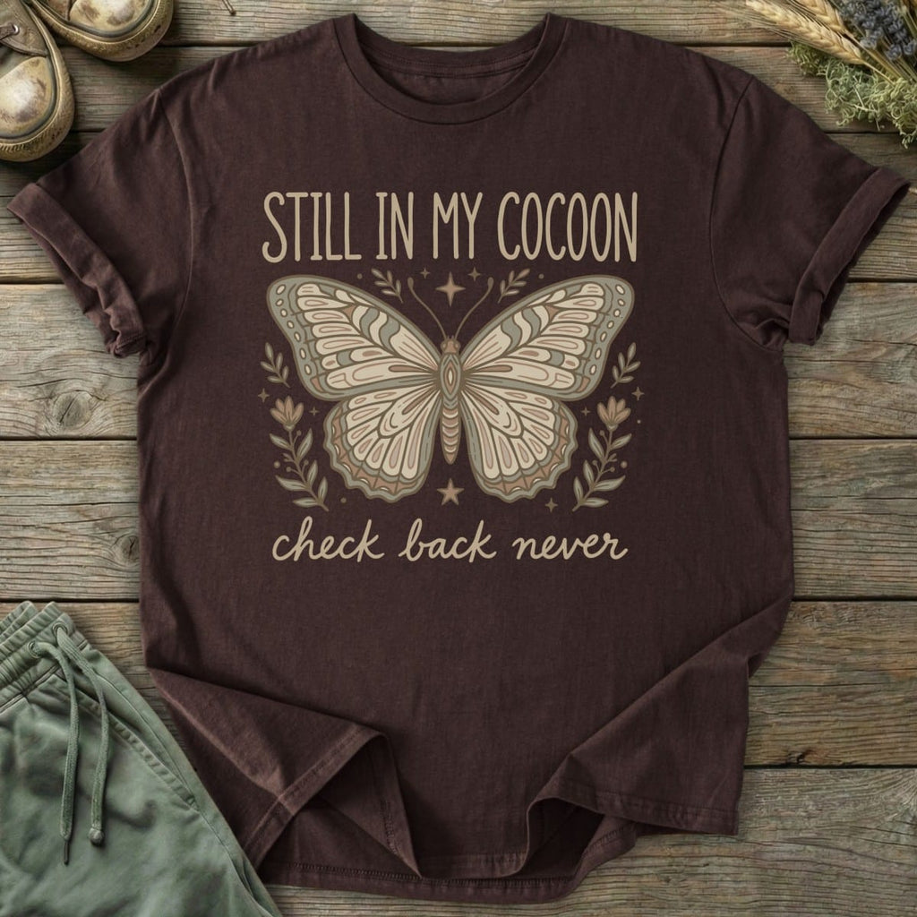 Printify T-Shirt In My Cocoon T-Shirt