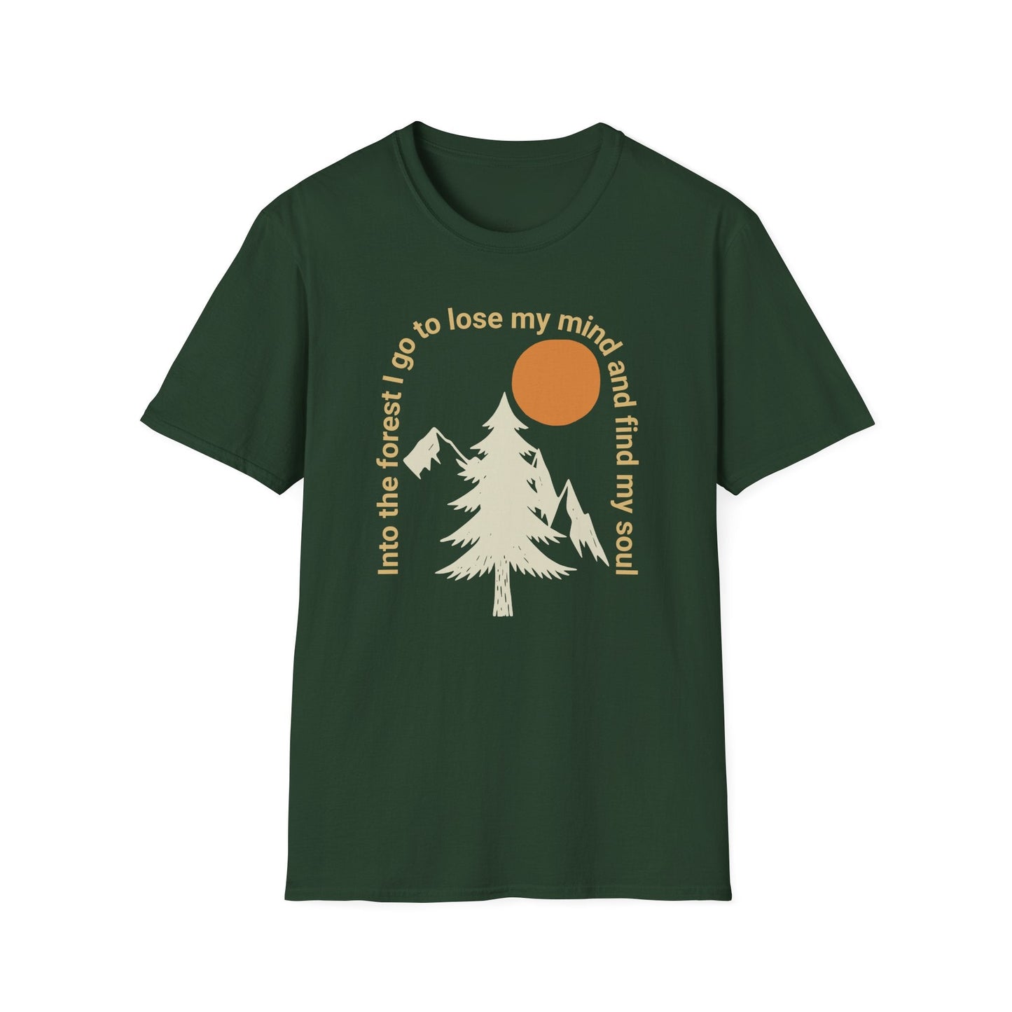 Printify T-Shirt Into The Forest I Go T-Shirt