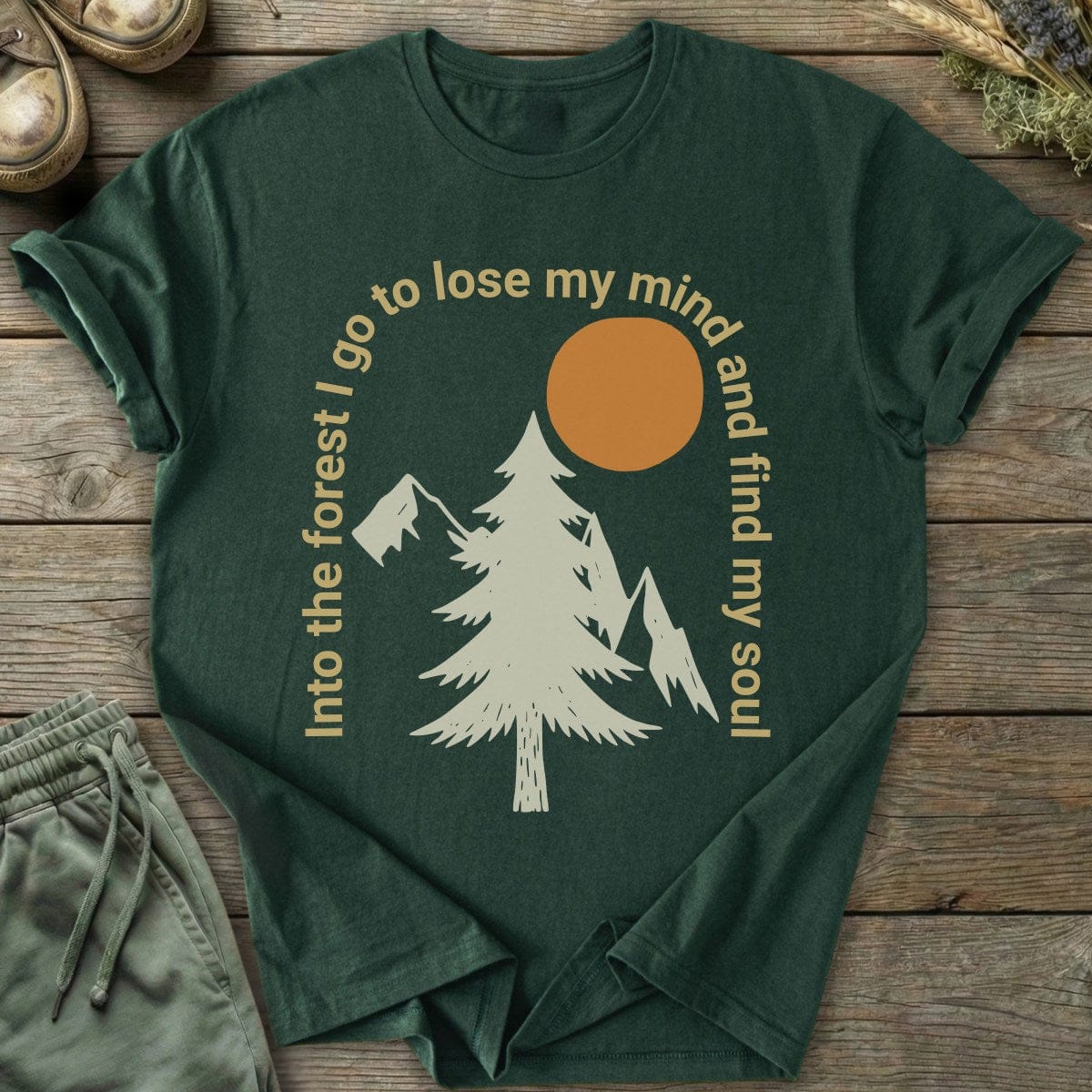 Printify T-Shirt Into The Forest I Go T-Shirt