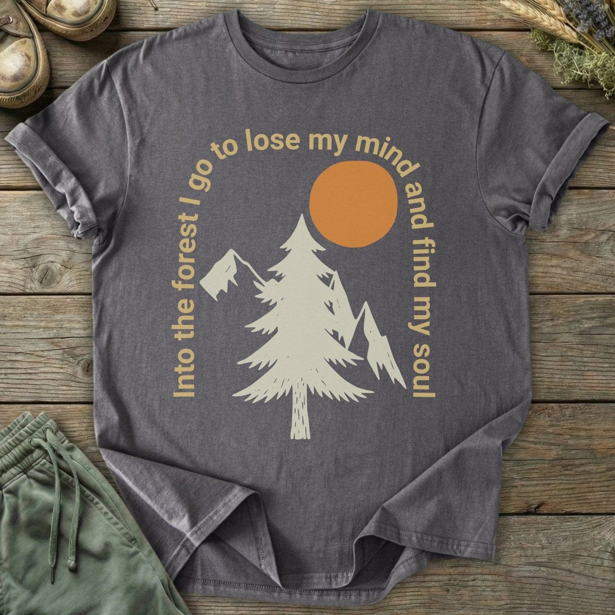 Printify T-Shirt Into The Forest I Go T-Shirt
