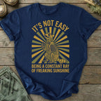 Printify T-Shirt It's Not Easy T-Shirt