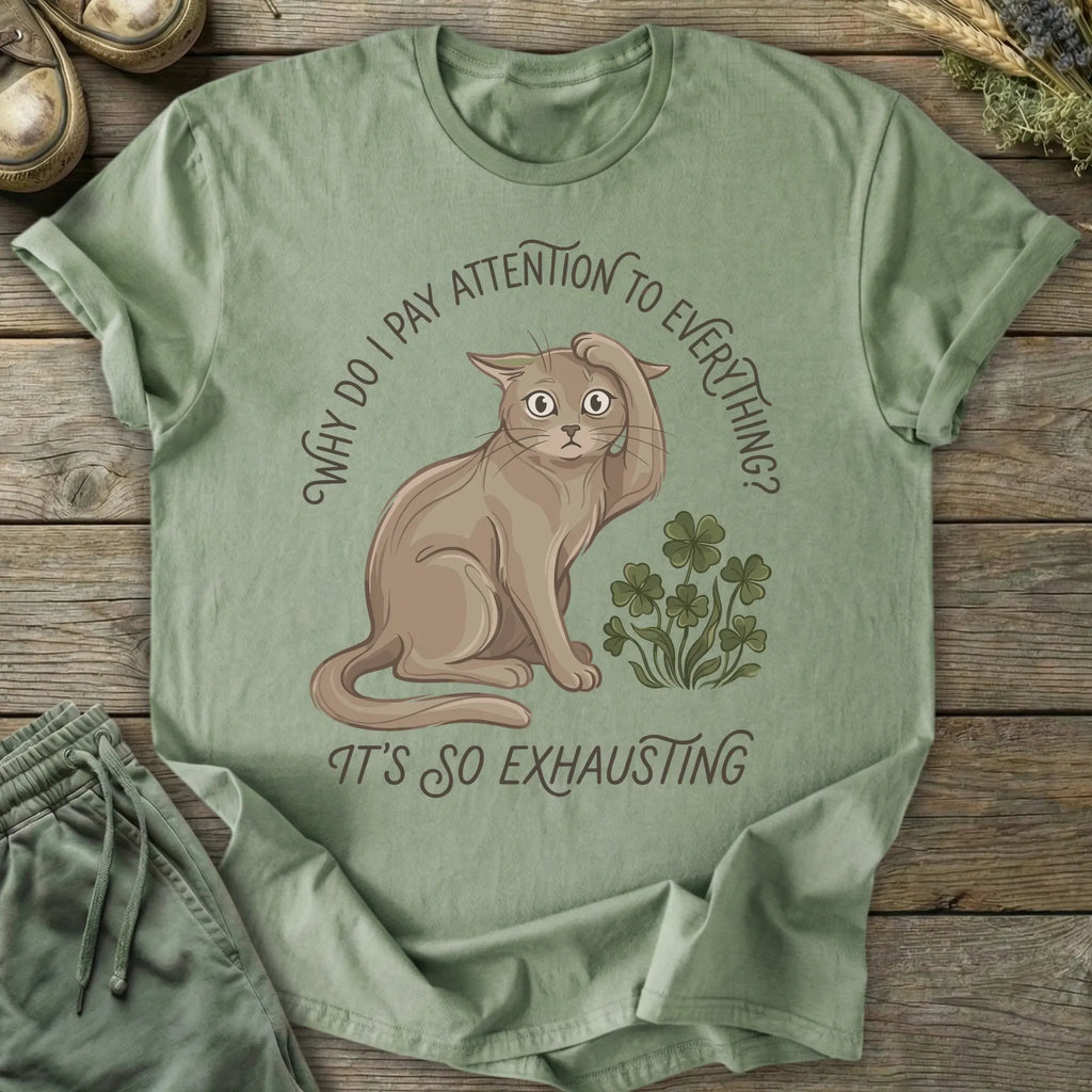 Printify T-Shirt It's So Exhausting T-Shirt