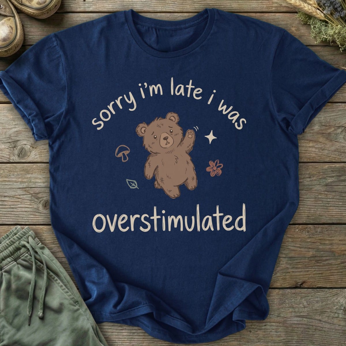 Printify T-Shirt Late Overstimulated Bear T-Shirt