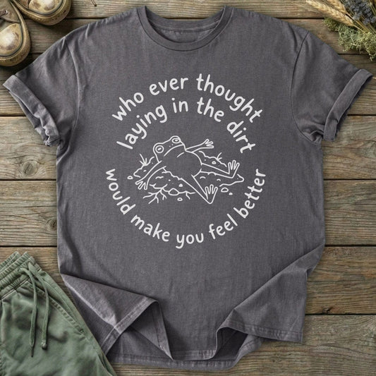 Printify T-Shirt Lay In The Dirt T-Shirt