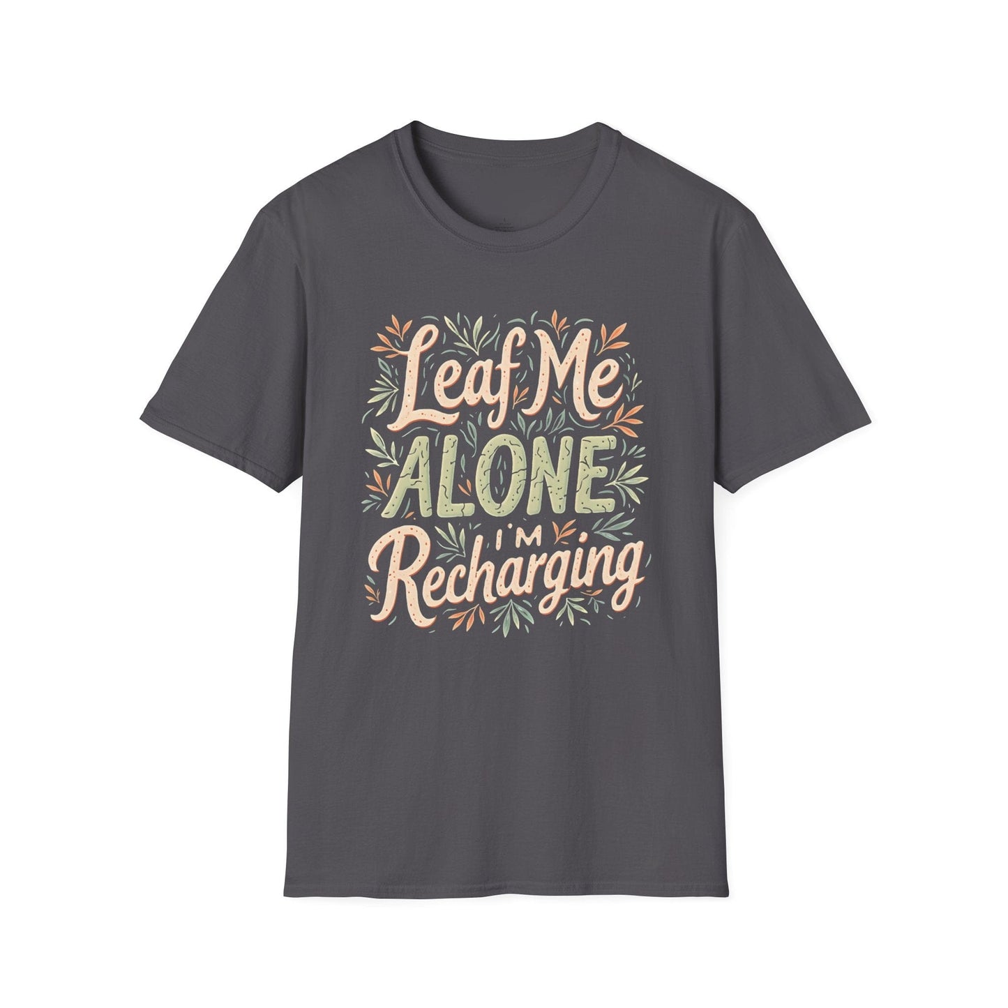 Printify T-Shirt Leaf Me Alone Colorful T-Shirt