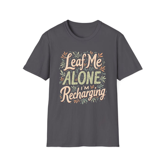 Printify T-Shirt Leaf Me Alone Colorful T-Shirt