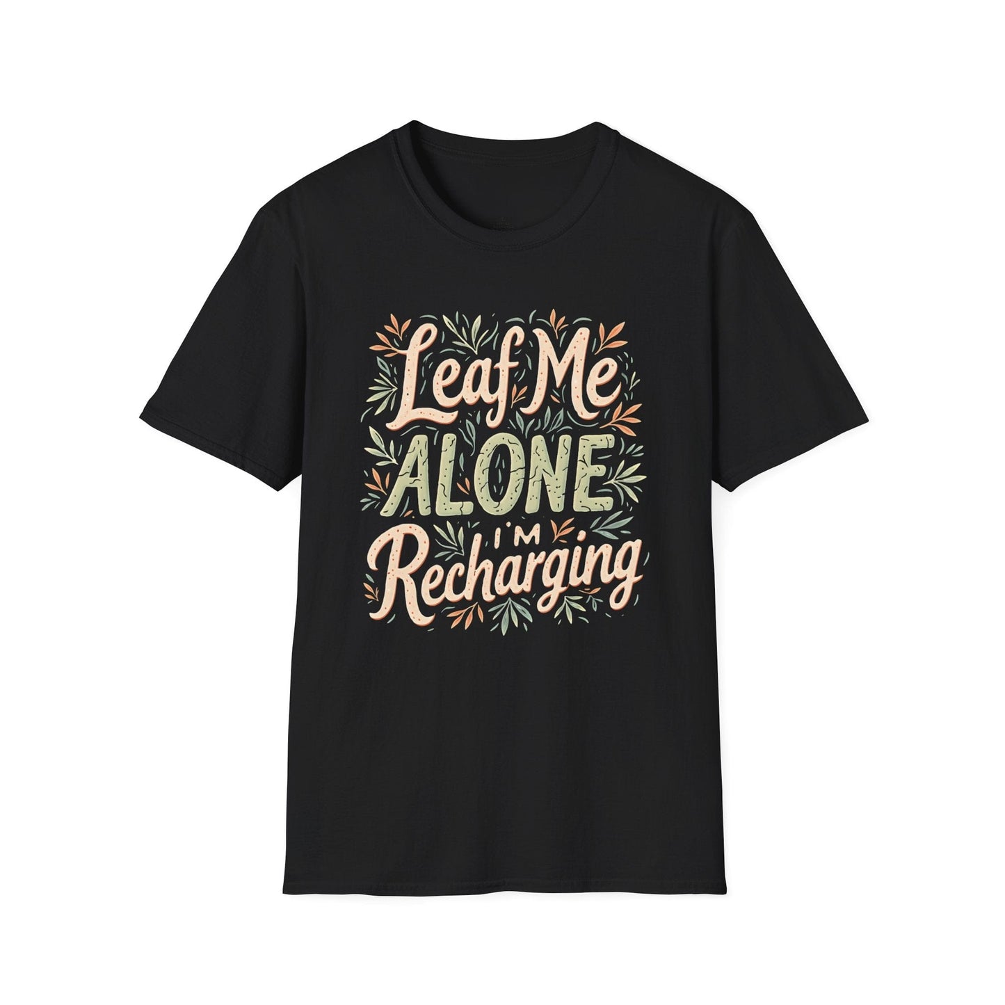 Printify T-Shirt Leaf Me Alone Colorful T-Shirt