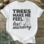 Printify T-Shirt Less Murdery T-Shirt