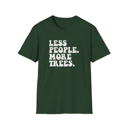 Printify T-Shirt Less People T-Shirt